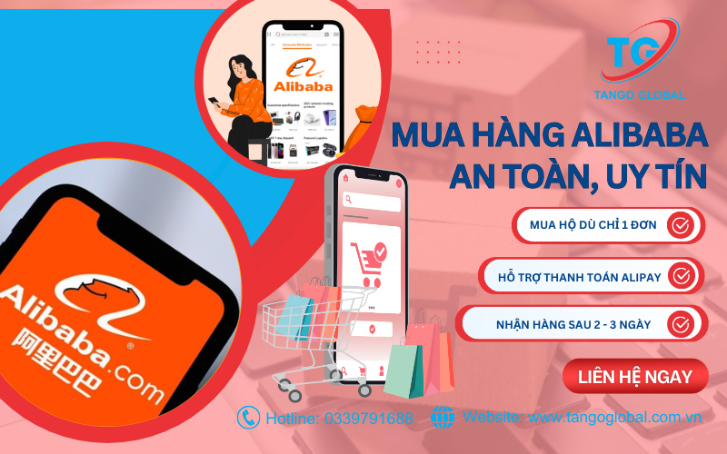 Dịch vụ mua hộ hàng Alibaba giá rẻ, chất lượng tại Tango Global