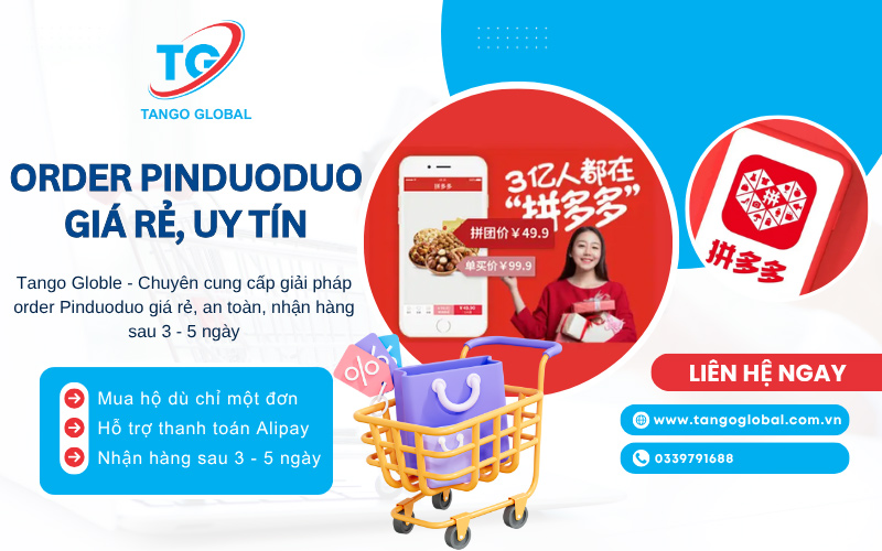 Đặt hàng trên Pinduoduo uy tín, giá tốt cùng Tango Global