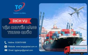 Dịch vụ vận chuyển hàng hóa Trung Quốc về Việt Nam
