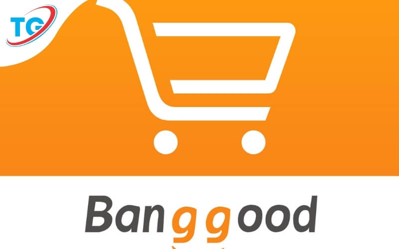 Banggood là trang thương mại điện tử Trung Quốc phục vụ thị trường quốc tế