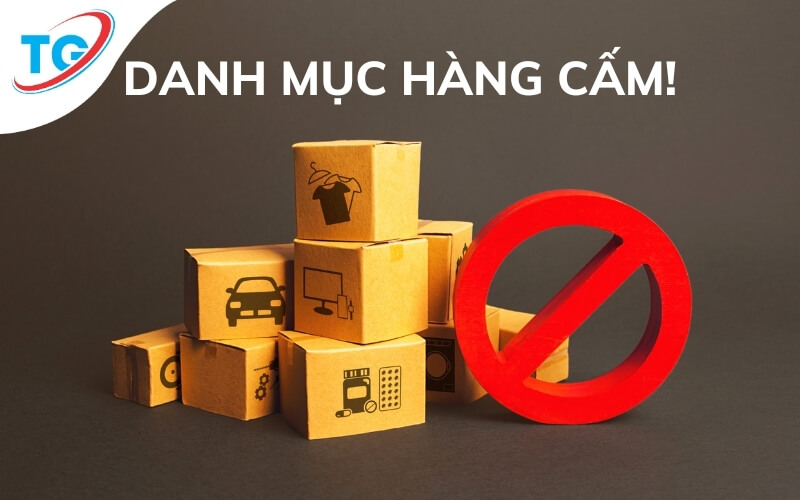 Những mặt hàng không cho phép gửi từ Việt sang Trung