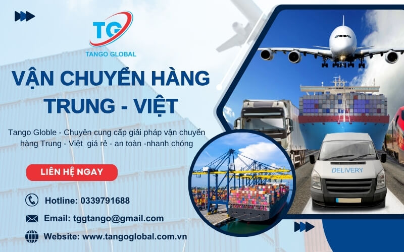 Tango Global chuyên vận chuyển Trung Việt giá tốt - uy tín, chất lượng