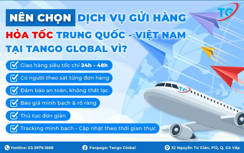 Nên chọn dịch vụ gửi hàng bay hỏa tốc Trung Quốc - Việt Nam tại Tango Global vì nhiều lý do