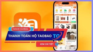 Hướng dẫn thanh toán hộ Taobao qua app & website CHI TIẾT - DỄ HIỂU